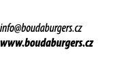 info@boudaburgers.cz www.boudaburgers.cz