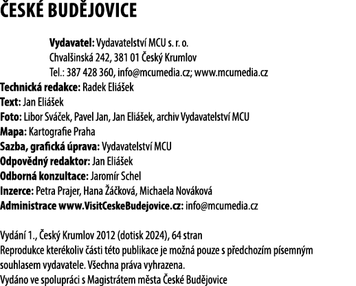  esk bud jovice Vydavatel: Vydavatelstv  MCU s. r. o. Chval insk  242, 381 01  esk  Krumlov Tel.: 387 428 360, info@...