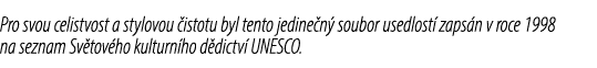 Pro svou celistvost a stylovou istotu byl tento jedine n  soubor usedlost  zaps n v roce 1998 na seznam Sv tov ho ku...