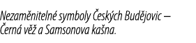 Nezam niteln symboly  esk ch Bud jovic –  ern  v   a Samsonova ka na.