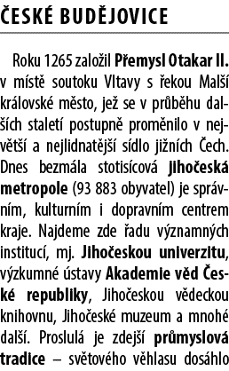  esk bud jovice Roku 1265 zalo il P emysl Otakar II. v m st  soutoku Vltavy s  ekou Mal   kr lovsk  m sto, je  se v ...