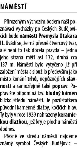 N m st P irozen m v choz m bodem na   pozn vac  vych zky po  esk ch Bud jovic ch bude n m st  P emysla Otakara II. U...