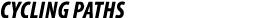 CYCLING PATHS