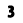 3