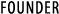 Founder