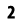 2